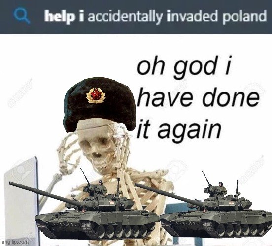 Accidentally Invaded Poland Meme: A Hilarious Mishap